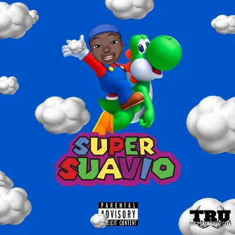 Super Suavio by lil suave