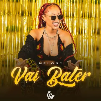 Vai Bater by Melony