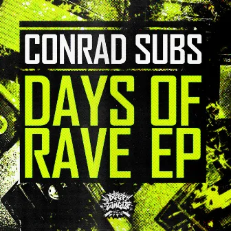 Days Of Rave EP by Conrad Subs