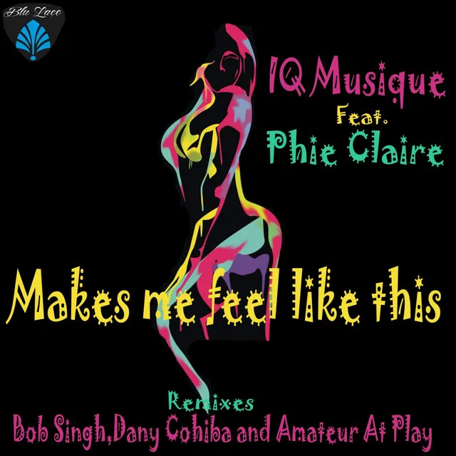 Makes Me Feel Like This - Bob Singh Mix