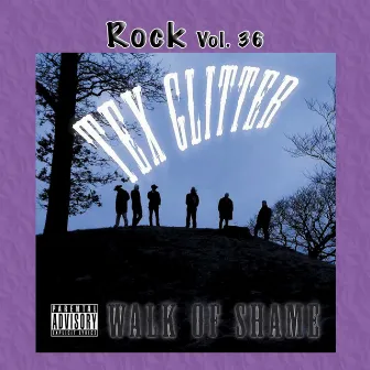 Rock Vol. 36: Tex Glitter: Walk Of Shame by Tex Glitter