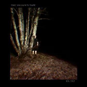 The Villain’s Tape by Lil Tat