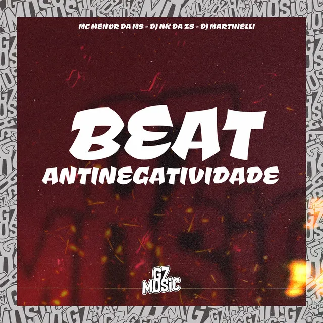 Beat Antinegatividade (feat. dj martinelli)