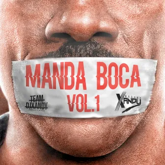 Manda Boca vol.1 CD by DJ Xandy Oliveira