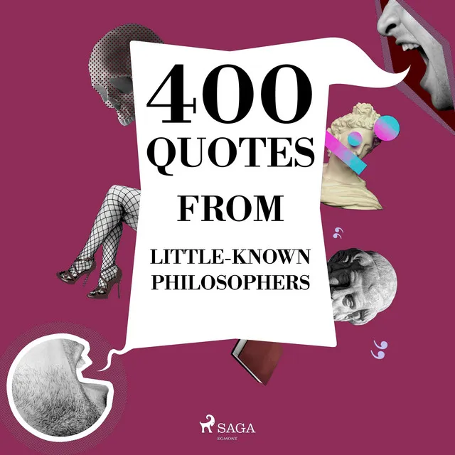 Chapter 2.4 - 400 Quotes from Little-known Philosophers