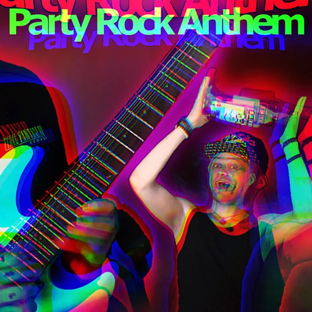 Party Rock Anthem (Electronic Rock Version)