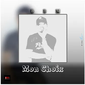 Mon choix by BBM