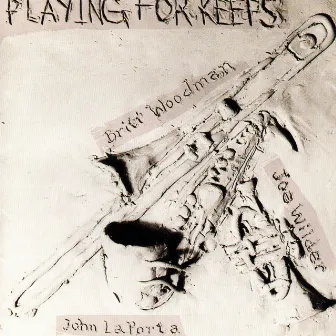 Playing for Keeps by Joe Wilder