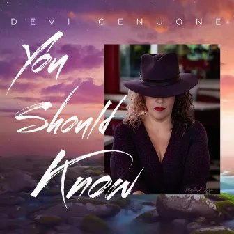 You Should Know by Devi Genuone