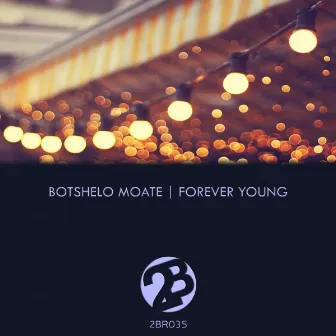 Forever Young by Botshelo Moate