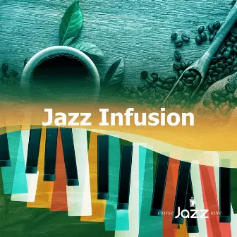 Jazz Infusion by Classic Jazz Latte