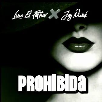 Prohibida by Jey Nivek