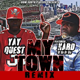 My Town (Remix) by Yay Quest