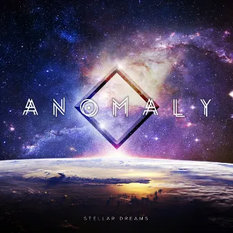 Anomaly by Stellar Dreams