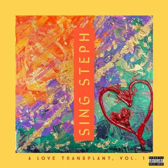 A Love Transplant, Vol. 1 by Sing Steph