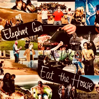 Eat the House by Elephant Gun