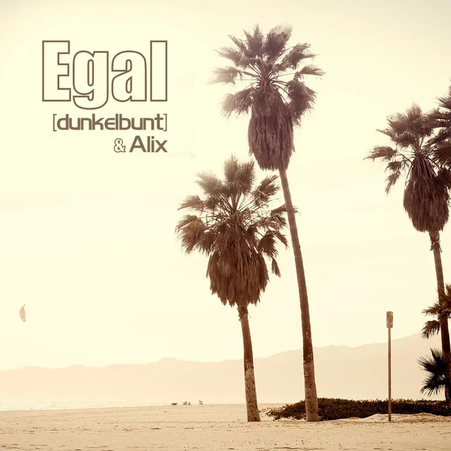 Egal - Radio Edit