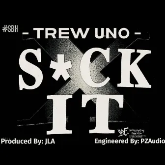 Suck It (A Tribute to DX) by Trew Uno