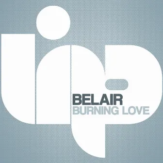 Burning Love by Belair