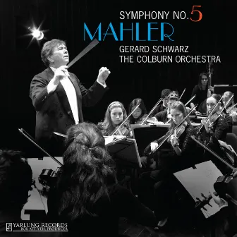 Mahler: Symphony No. 5 by The Colburn Orchestra