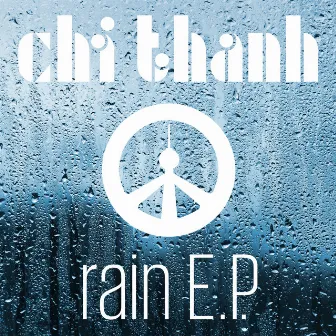 Rain EP by Chi Thanh