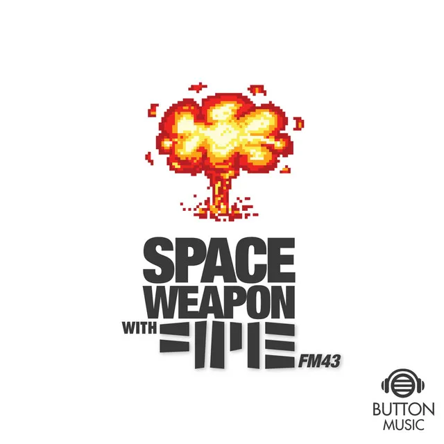 Space Weapon With FM43