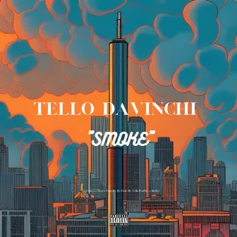 Smoke by Tello DaVinchi