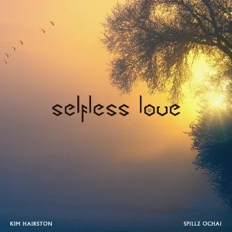 Selfless Love by Kim Hairston