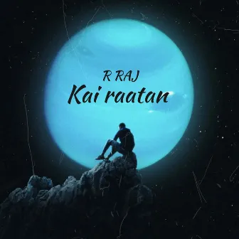 Kai Raatan by R RAJ