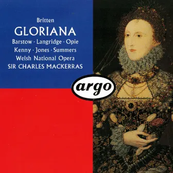 Britten: Gloriana by Josephine Barstow