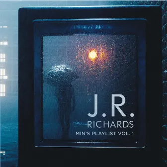 Min's Playlist, Vol. 1 by J.R. Richards