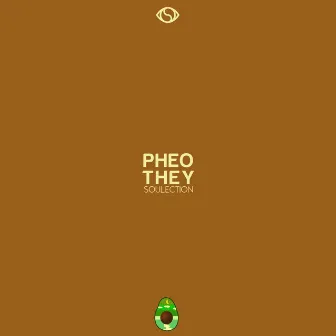 They Soulection by Pheo