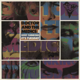 Keep Thinking It's Tuesday by Doctor & The Medics