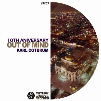 Out Of Mind by Dj Karl Cotbrum