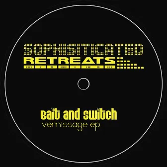 Vernissage EP by Bait & Switch