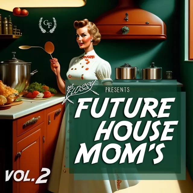 Future House Mom's vol.2