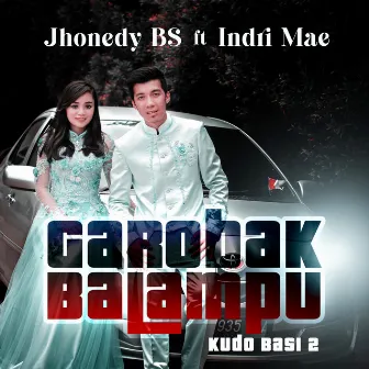 Garobak Balampu (Kudo Basi 2) by Jhonedy BS