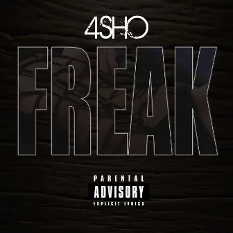 Freak by 4SHO