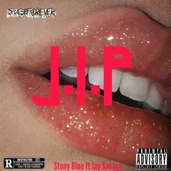 J.I.P by Stony Blue