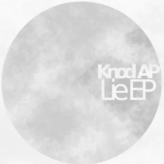 Lie Ep by Knod Ap