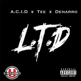 L.T.D. by A.C.I.D.