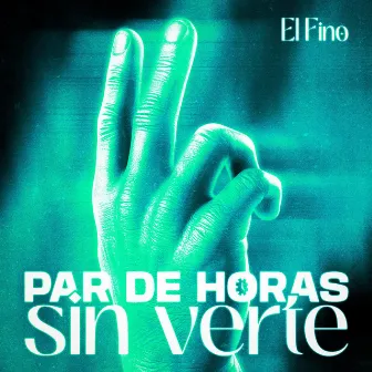 Par de horas sin verte by aAQ