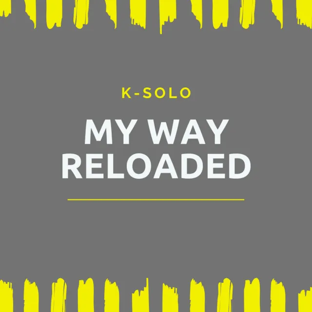 My Way Reloaded