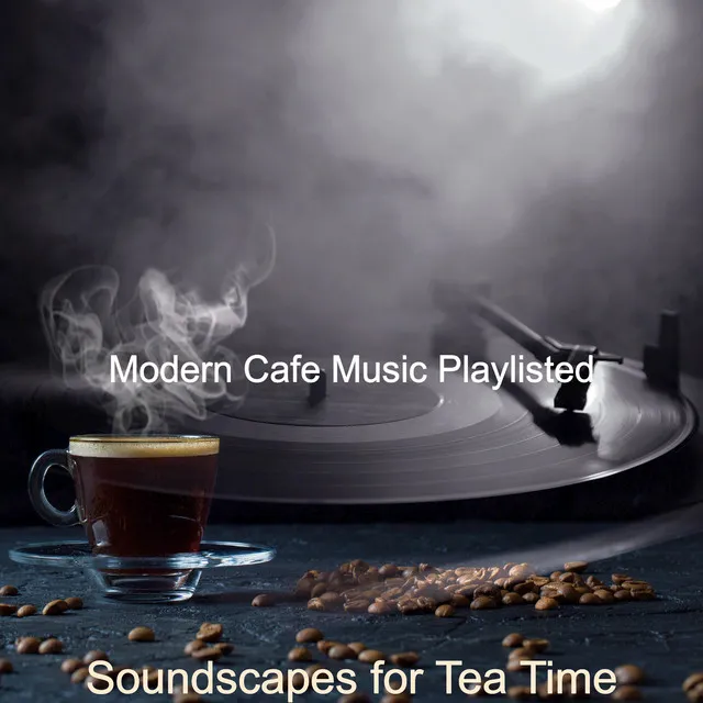 Modern Cafe Music Playlisted