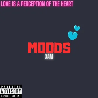 Moods by Xam