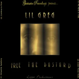 Free the Bastard by Lil' Greg The Bastard