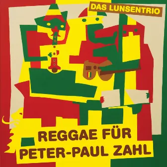 Reggae für Peter-Paul Zahl by Das Lunsentrio