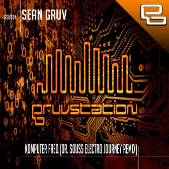 Komputer Freq (Dr. Souss Electro Journey Remix) by Sean Gruv