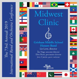 2019 Midwest Clinic: Grisham Middle School Honors Band (Live) by Grisham Middle School Honors Band