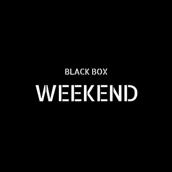 Weekend by Black Box